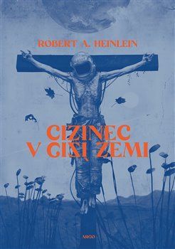 Cizinec v cizí zemi - Robert A. Heinlein, Vázaná