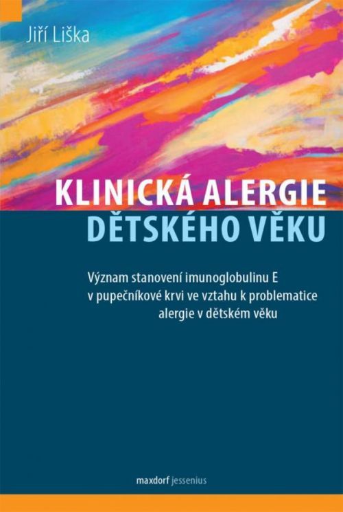 Klinická alergie dětského věku - Liška Jiří, Brožovaná