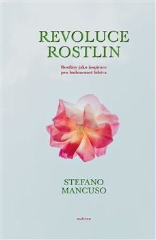 Revoluce rostlin - Mancuso Stefano, Brožovaná