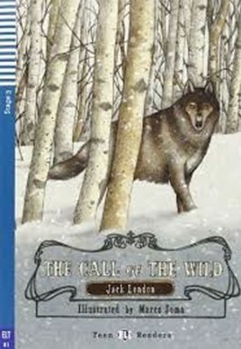 Teen Eli Readers 3/B1: The Call of the Wild with Audio CD - London Jack, Brožovaná
