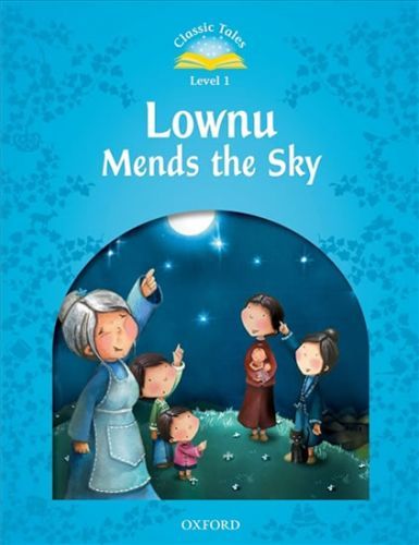 Classic Tales 1 Lownu Mends the Sky (2nd) - Sue Arengo, Brožovaná