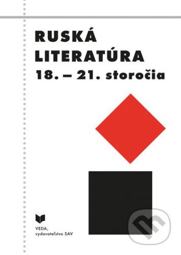 Ruská literatúra 18.- 21.storočia - Anton Eliáš a kolektív autorov
