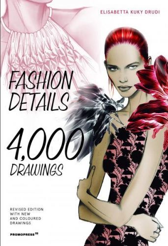 Fashion Details: 4000 Drawings - Elisabetta Drudi, Brožovaná