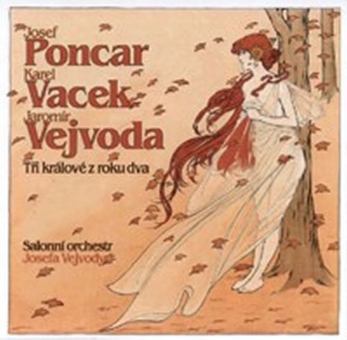 Poncar/Vejvoda/Vacek - Tři králové z roku dva - CD - Poncar J.