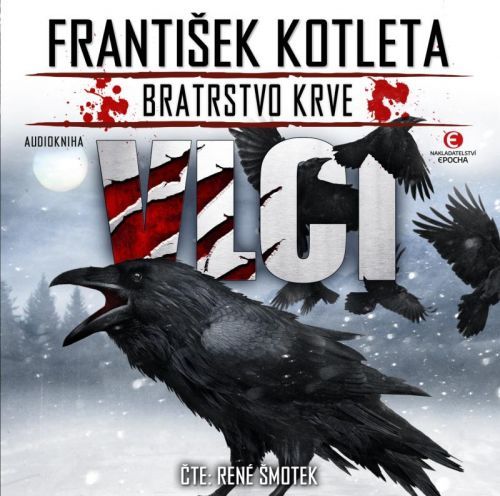 Vlci - Bratrstvo krve - CDmp3 (Čte René Šmotek) - Kotleta František, Ostatní (neknižní zboží)