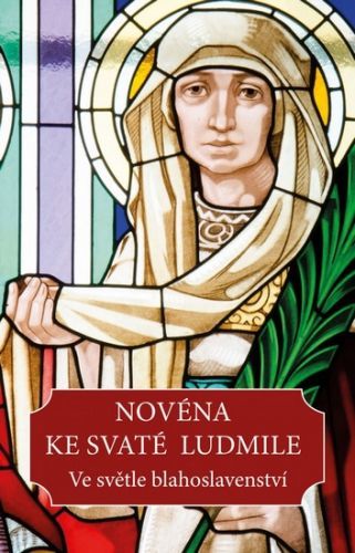 Novéna ke svaté Ludmile - Ve světle blahoslavenství, Brožovaná