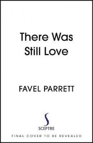 There Was Still Love - Parrettová Favel, Vázaná