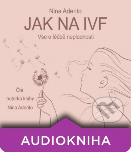 Jak na IVF - Nina Aderito