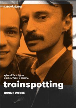 Trainspotting - Irvine Welsh, Brožovaná