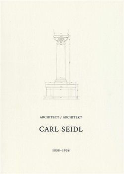 Architekt Carl Seidl 1858-1936, Brožovaná