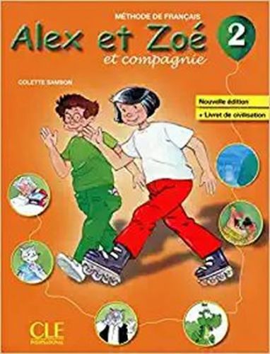 Alex et Zoé 2: Livre de l'éleve - Samson Colette