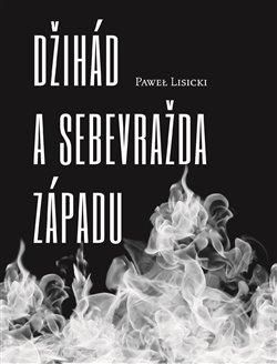 Džihád a sebevražda Západu - Lisicki Pawel, Vázaná