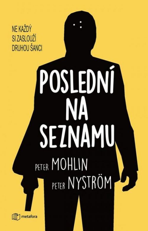 Poslední na seznamu - Nyström Peter;Mohlin Peter, Vázaná