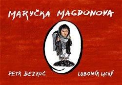 Maryčka Magdonova - Bezruč Petr;Lichý Lubomír, Vázaná