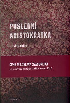 Poslední aristokratka - Evžen Boček, Vázaná