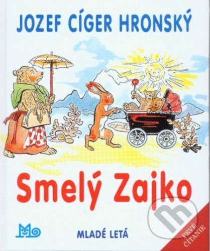 Smelý Zajko - Jozef Cíger Hronský, Jaroslav Vodrážka (ilustrátor)
