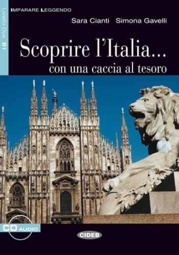 Scoprire L'italia + CD (Black Cat Readers ITA Level 3) - Ciani Sara, Brožovaná