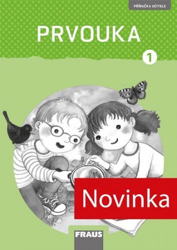 Prvouka 1 – Příručka učitele - nová generace, Brožovaná