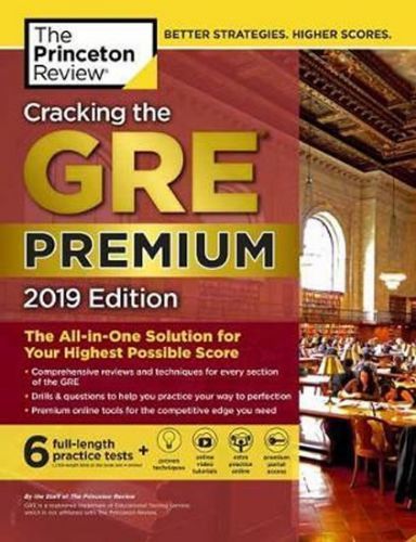 Cracking the GRE Premium Edition with 6 Practice Tests, 2019, Brožovaná