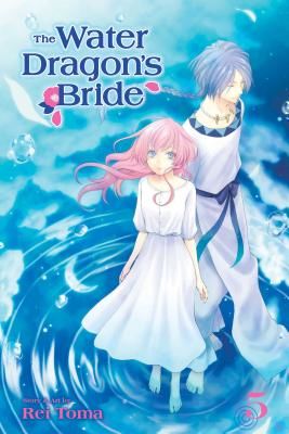 The Water Dragon's Bride, Vol. 5 (Toma Rei)(Paperback)