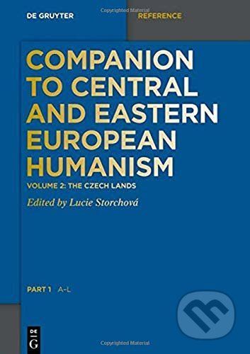 Companion to Central and Eastern European Humanism - Lucie Storchová