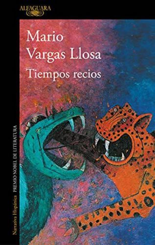 Tiempos recios - Llosa Mario Vargas, Brožovaná