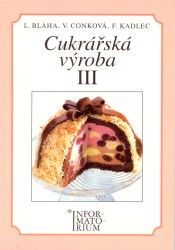 Cukrářská výroba III - Bláha, Ludvík