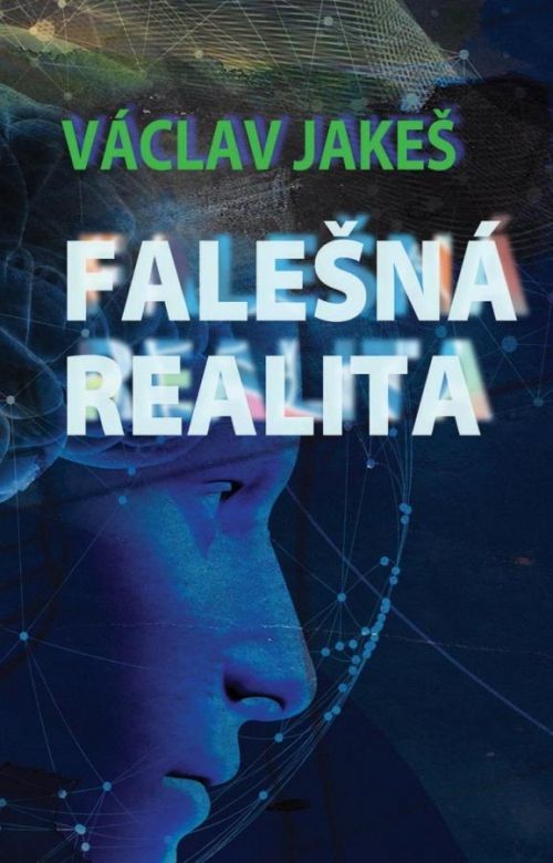 Falešná realita - Jakeš Václav, Vázaná