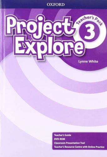 Project Explore 3 Teacher's Pack - Lynne White, Brožovaná