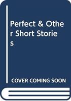 Perfect & Other Short Stories (Armand Avianti)(Paperback / softback)