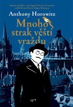 Mnoho strak věští vraždu - Horowitz Anthony, Vázaná