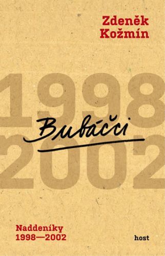 Bubáčci - Naddeníky 1998-2002 - Kožmín Zdeněk, Brožovaná