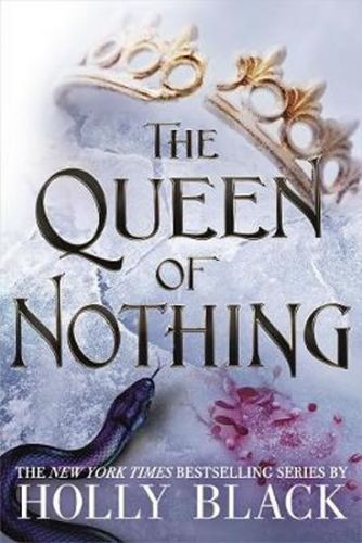 The Queen of Nothing (The Folk of the Air #3) - Black Holly