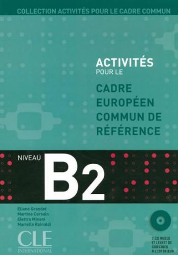 Activités pour le CECR B2: Livre + corrigés + Audio CDs - kolektiv autorů