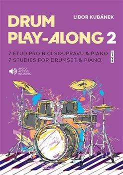 Drum Play-Along 2 - Kubánek Libor