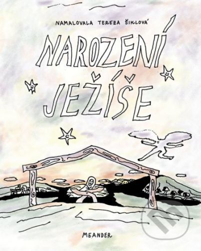 Narození Ježíše - Ivana Pecháčková, Tereza Šiklová (ilustrátor)