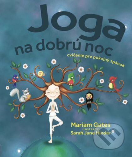 Joga na dobrú noc - Mariam Gates, Sarah Jane Hinder (ilustrátor)