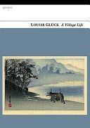 Village Life (Gluck Louise)(Paperback)