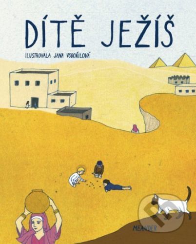 Dítě Ježíš - Ivana Pecháčková, Jana Vobořilová (ilustrátor)