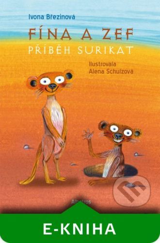 Fína a Zef: Příběh surikat - Ivona Březinová