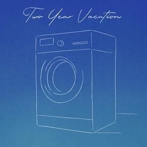 Two Year Vacation: Laundry Day - LP - Two Year Vacation