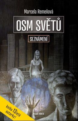 Osm světů: Seznámení - Marcela Remeňová - e-kniha