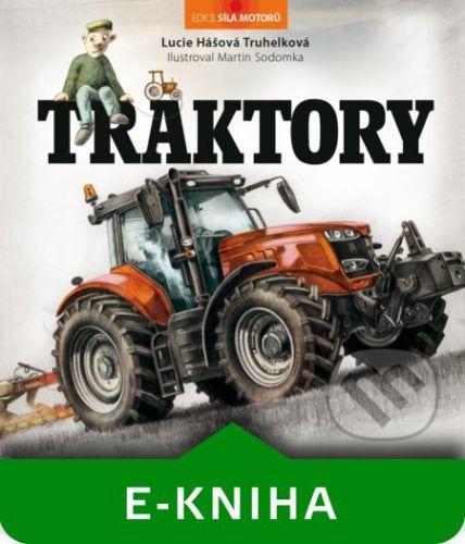 Traktory - Lucie Hášová Truhelková