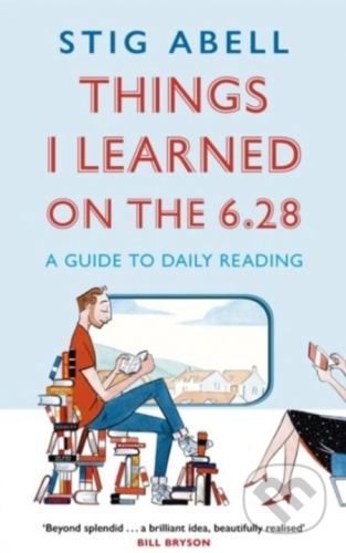 Things I Learned on the 6.28 - Stig Abell