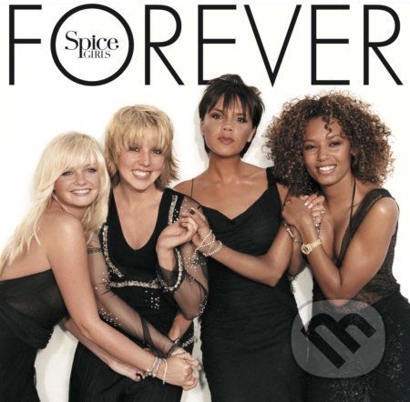 Spice Girls: Forever LP - Spice Girls: Forever