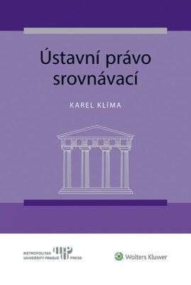 Ústavní právo srovnávací - Karel Klíma