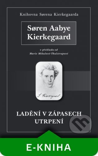 Ladění v zápasech utrpení - Søren Kierkegaard