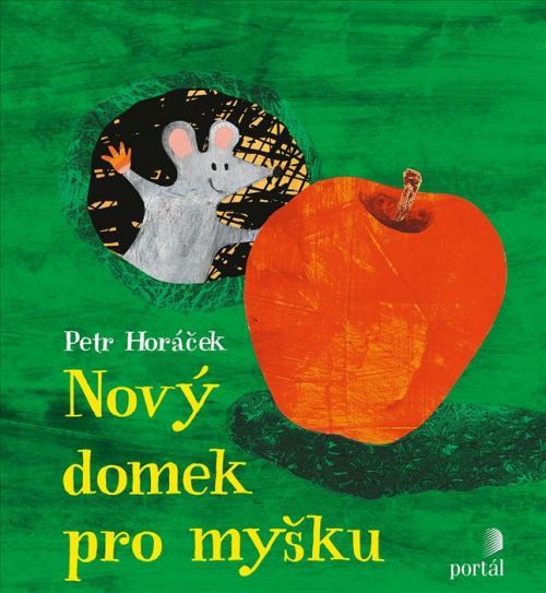 Nový domek pro myšku - Horáček Petr, Vázaná