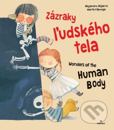 Zázraky ľudského tela / Wonders of the Human body - Alejandro Algarra