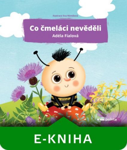 Co čmeláci nevěděli - Adéla Fialová